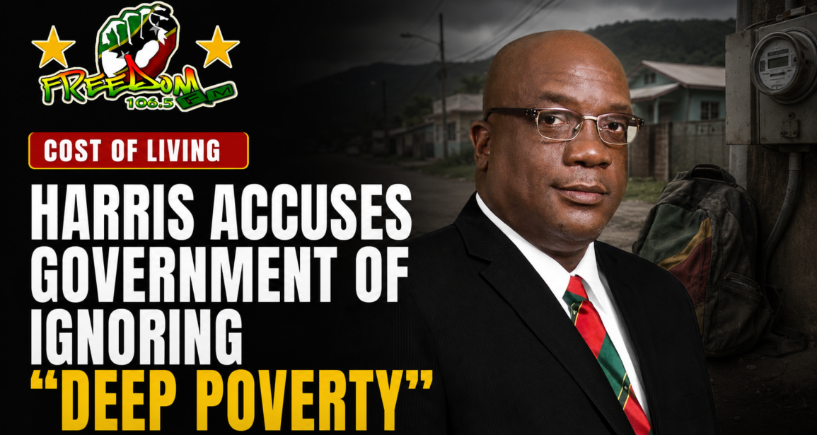 HARRIS ACCUSES GOVERNMENT OF IGNORING “DEEP POVERTY”
